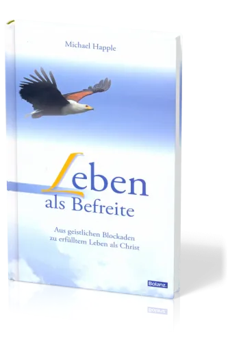 Leben als Befreite (Michael Happle) - Buch Hardcover
