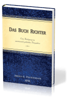 Das Buch Richter - Eine Auslegung aus messianisch-jüdischer Perspektive