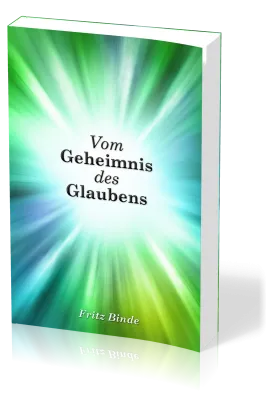 Vom Geheimnis des Glaubens