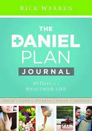 The Daniel plan - 40 Days to a Healthier Life - Journal