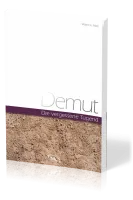 Demut - Die vergessene Tugend