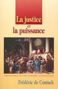 Justice et la puissance (La)