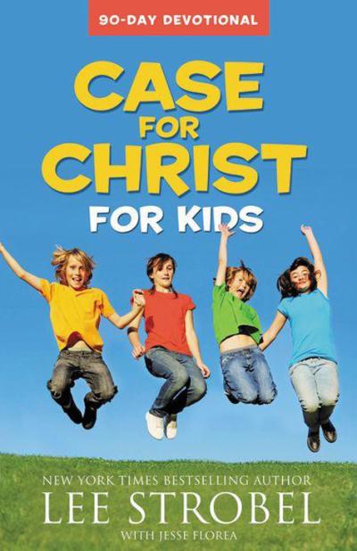 CASE FOR CHRIST FOR KIDS (THE) -REVU ET AUGMENTE