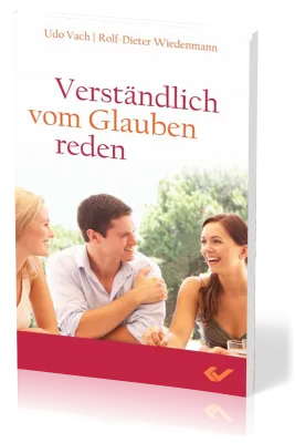 Verständlich vom Glauben reden