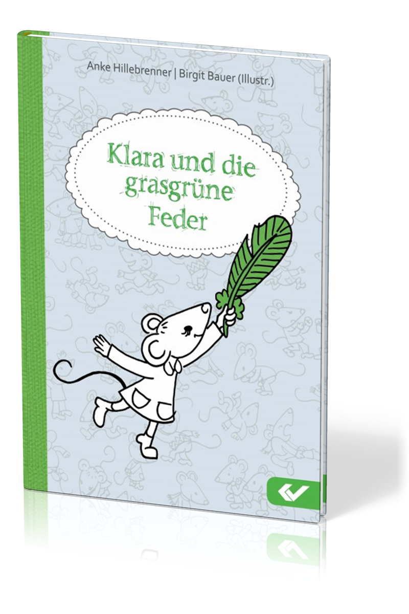 Klara und die grasgrüne Feder