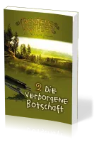 Die verborgene Botschaft - Die Abenteuerwälder, Band 2