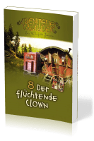 Der flüchtende Clown - Die Abenteuerwälder, Band 8