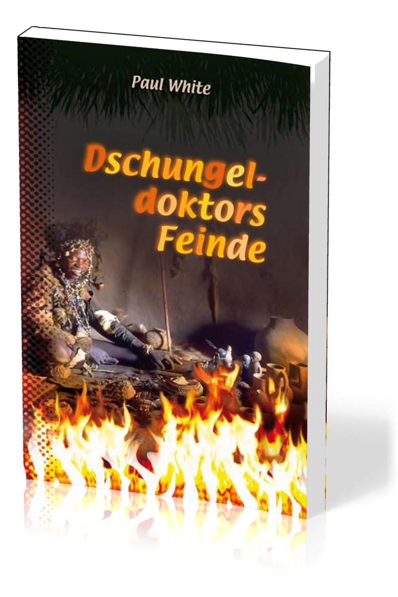 Dschungeldoktors Feinde