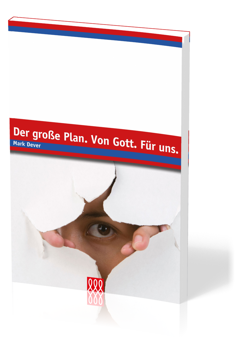 DER GROSSE PLAN. VON GOTT. FÜR UNS - EDITION E21