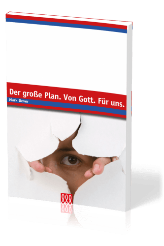 DER GROSSE PLAN. VON GOTT. FÜR UNS - EDITION E21