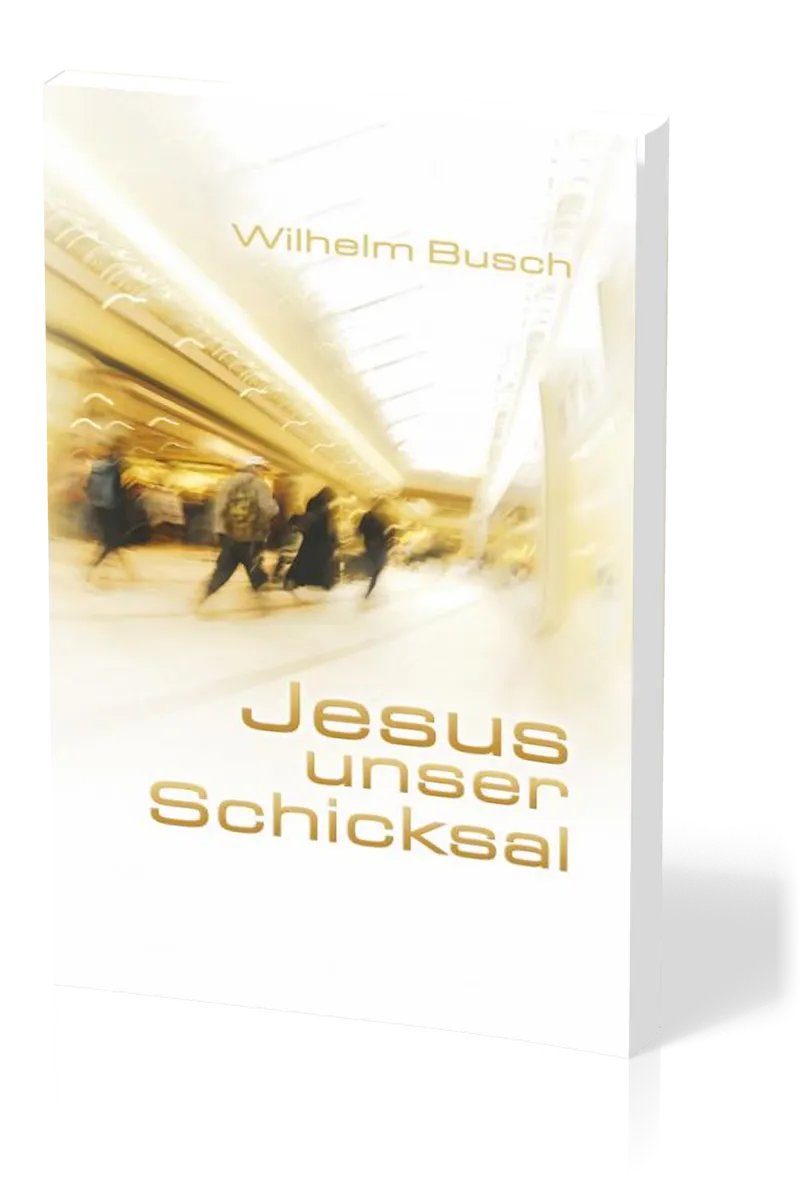 Allemand - Jésus notre déstin - édition abrégée