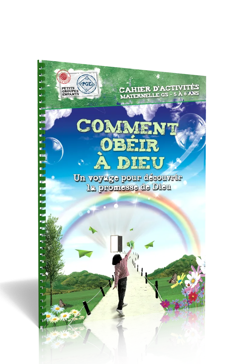 Comment obéir à Dieu, cahier d'activités  - Un voyage pour découvrir la promesse de Dieu - Petits...