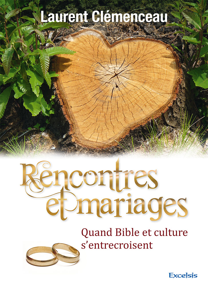 Rencontres et mariages - Quand Bible et culture s'entrecroisent