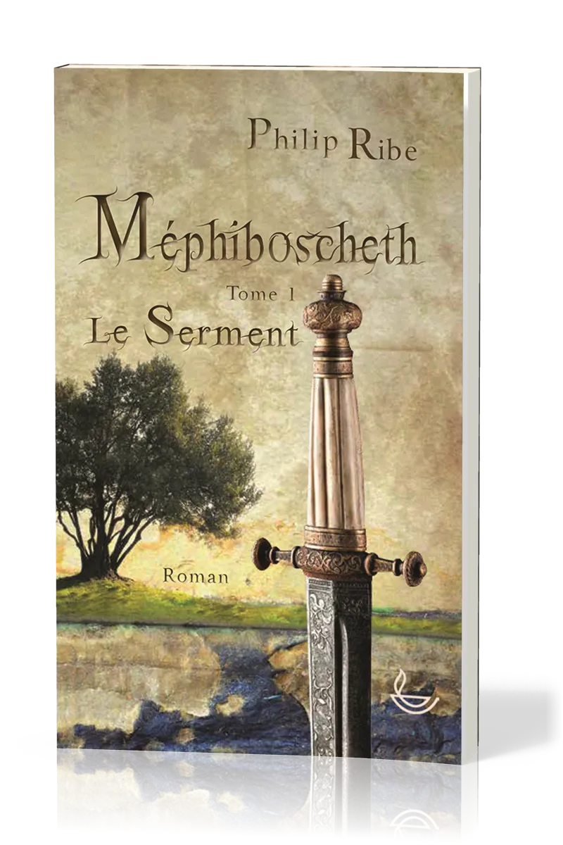 Méphiboscheth - tome 1 Le Serment