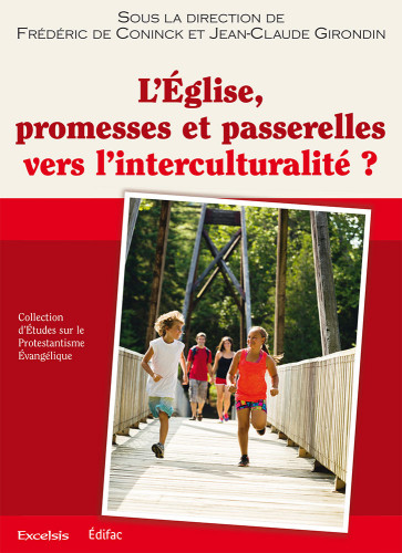 Église, promesses et passerelles vers l'interculturalité? (L')