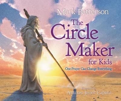 CIRCLE MAKER FOR KIDS (THE) - ONE PRAYER CAN CHANGE EVERYTHING
