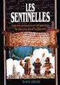 SENTINELLES (LES) - SOYONS PREPARES ET PREPARONS LE CHEMIN POUR LE MESSIE