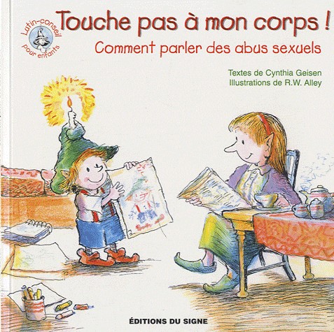 Touche pas à mon corps! - Comment parler des abus sexuels, Collection: lutin-conseil pour enfants