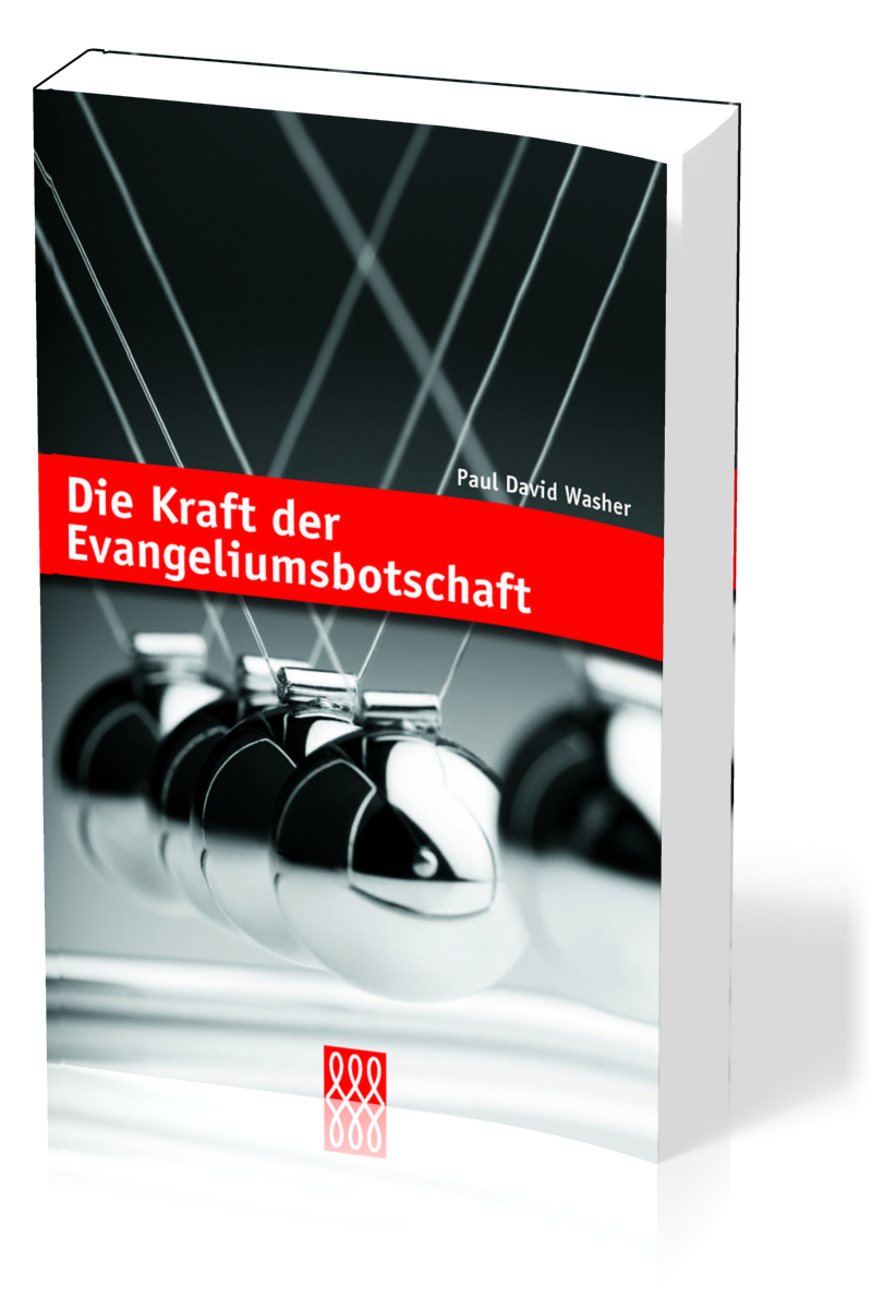 Die Kraft der Evangeliumsbotschaft