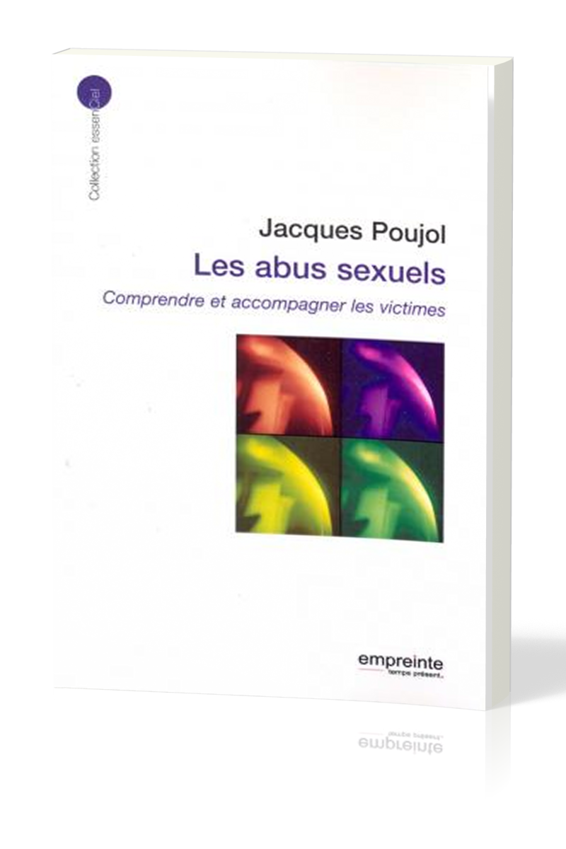 Abus sexuels (Les) - Comprendre et accompagner les victimes