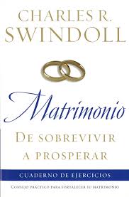 MATRIMONIO : DE SOBREVIVIR A PROSPERAR