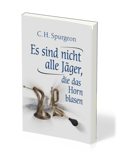 Es sind nicht alle Jäger, die das Horn blasen