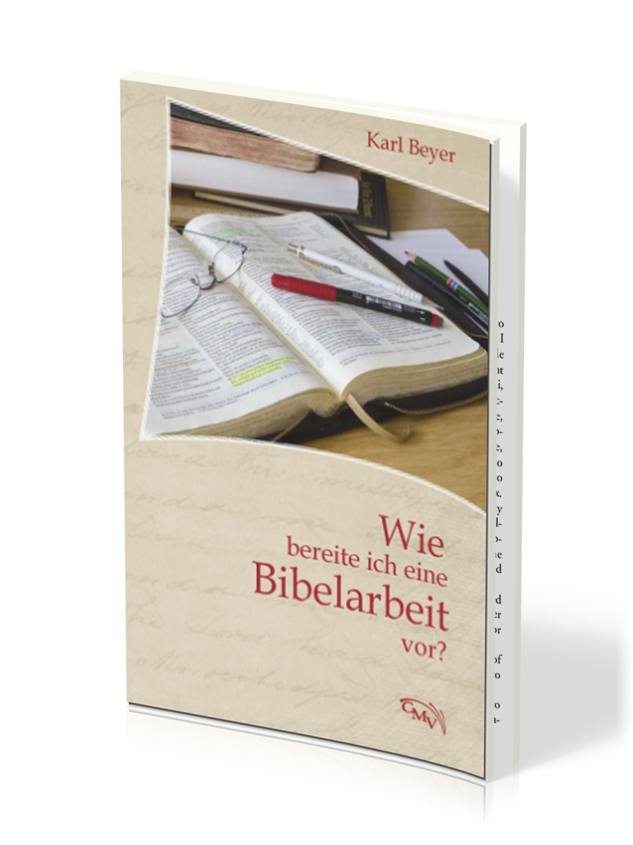 Wie bereite ich eine Bibelarbeit vor?