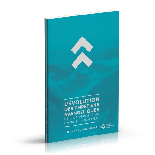 Evolution des chrétiens évangéliques et leur perception en Suisse romande (L')