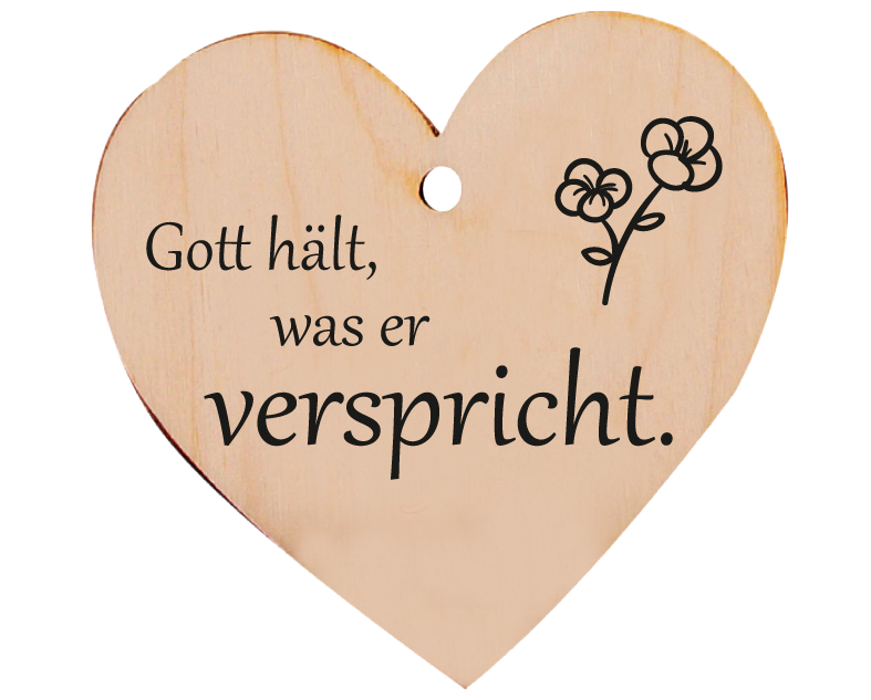 Holzherz Gott hält, was er verspricht