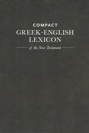 COMPACT GREEK-ENGLISH LEXICON OF THE NEW TESTAMENT