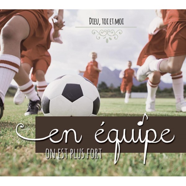 En équipe on est plus fort [CD]