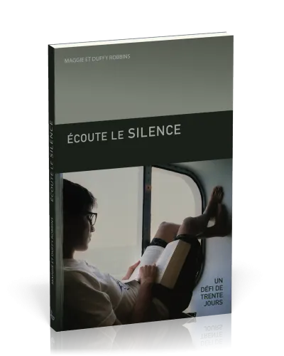 Écoute le silence - Un défi de trente jours