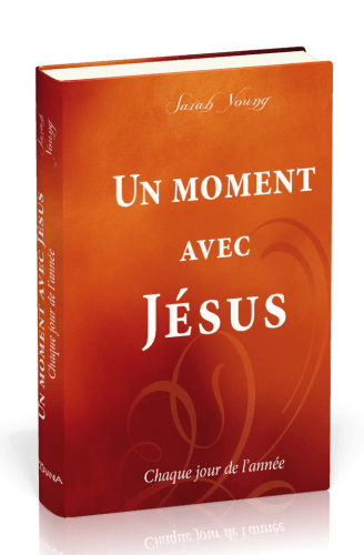 Un moment avec Jésus - Chaque jour de l'année