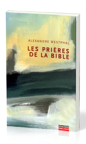 Prières de la Bible (Les) - volume 1 et 2
