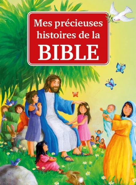 Mes précieuses histoires de la Bible