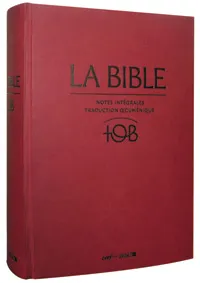 Bible d'étude TOB 2010, notes intégrales, grand format, bordeaux - rigide, satin, avec livres...