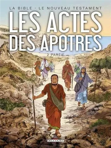 Actes des apôtres, 2ème partie [BD] (Les) - La Bible : Le Nouveau Testament