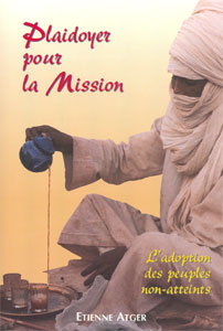 Plaidoyer pour la mission - l'adoption des peuples non-atteints