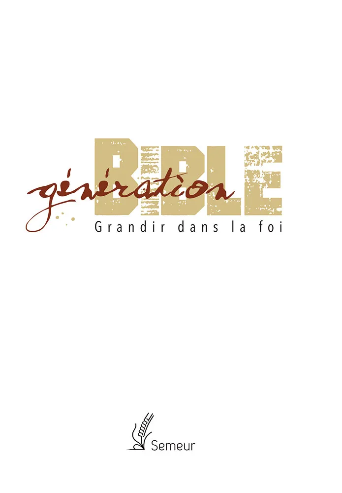 Bible d'étude Semeur, rigide, blanche, tranche or - Génération - Grandir dans la foi