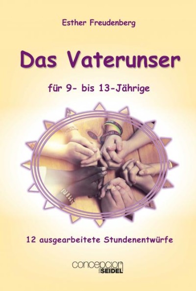 DAS VATERUNSER FÜR 9- BIS 13-JÄHRIGE