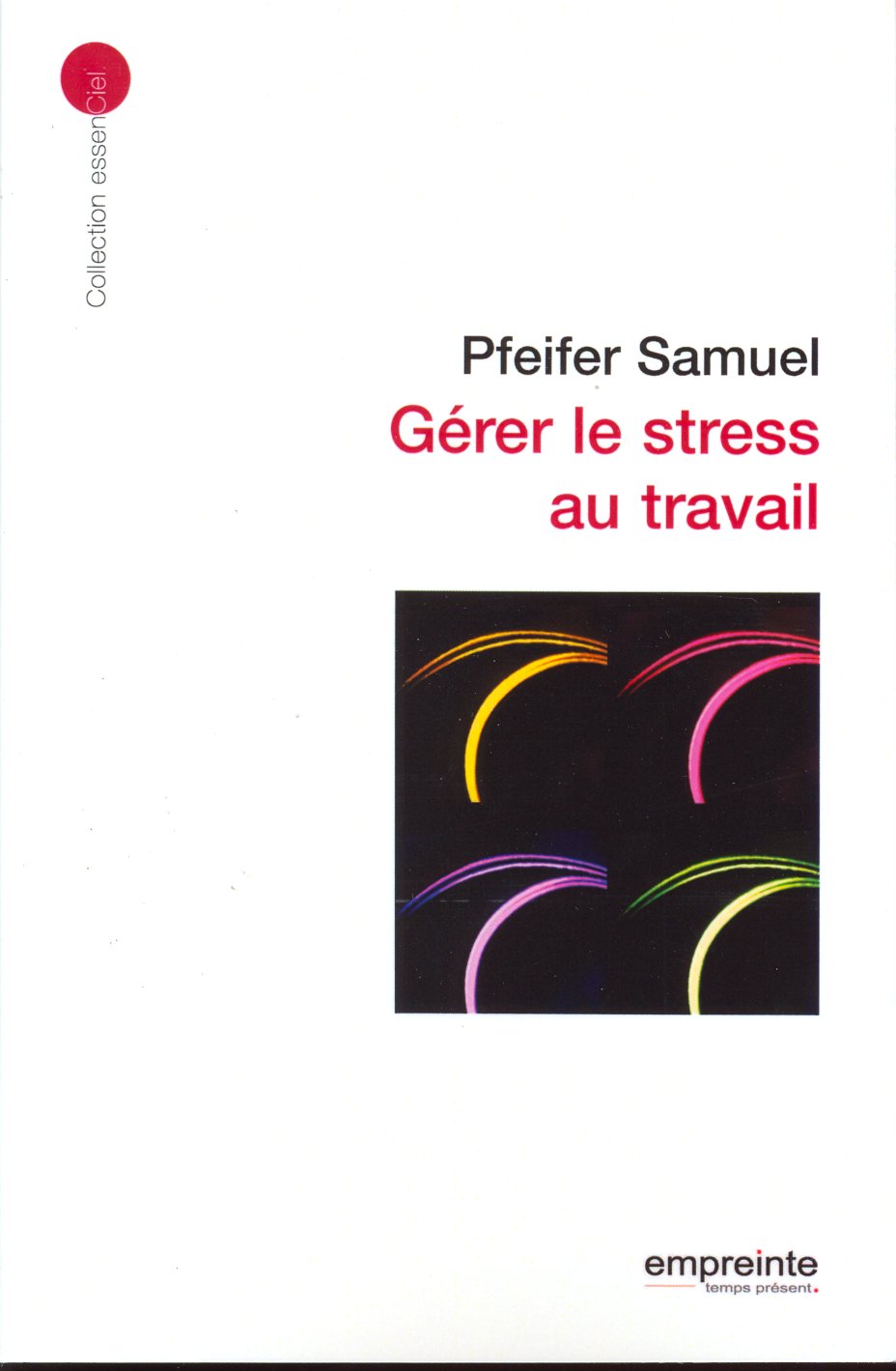 Gérer le stress au travail