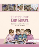 Entdecke die Bibel - Band 2 NT - Erzählungen aus sem Wort Gottes