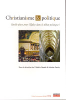 Christianisme et politique - Quelle place pour l'Eglise dans le débat politique