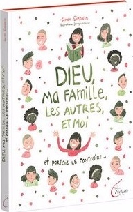 Dieu, ma famille, les autres, et moi - Et parfois le contraire…