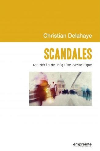 Scandales - Les défis de l'Église catholique