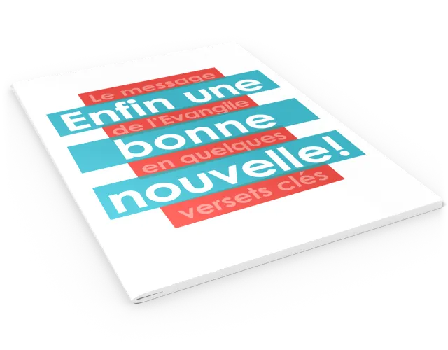 Enfin une bonne nouvelle! - Le message de L'Évangile en quelques