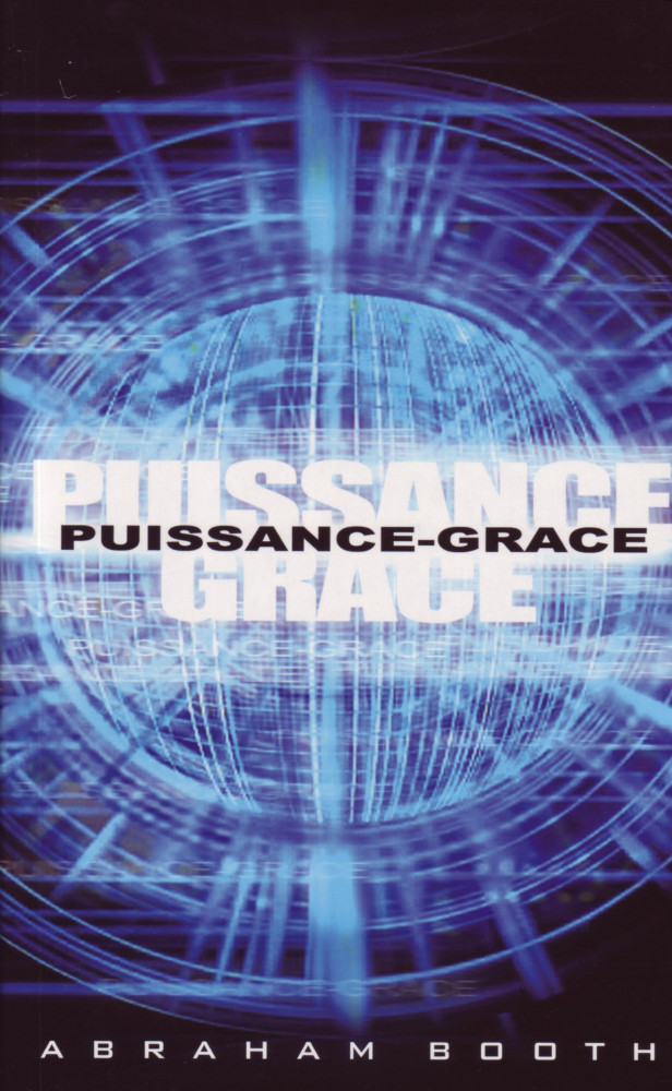 Puissance-grâce - La souveraineté de Dieu dans le salut