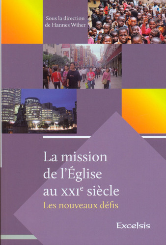 Mission de l'Église au XXIe siècle (La) - Les nouveaux défis