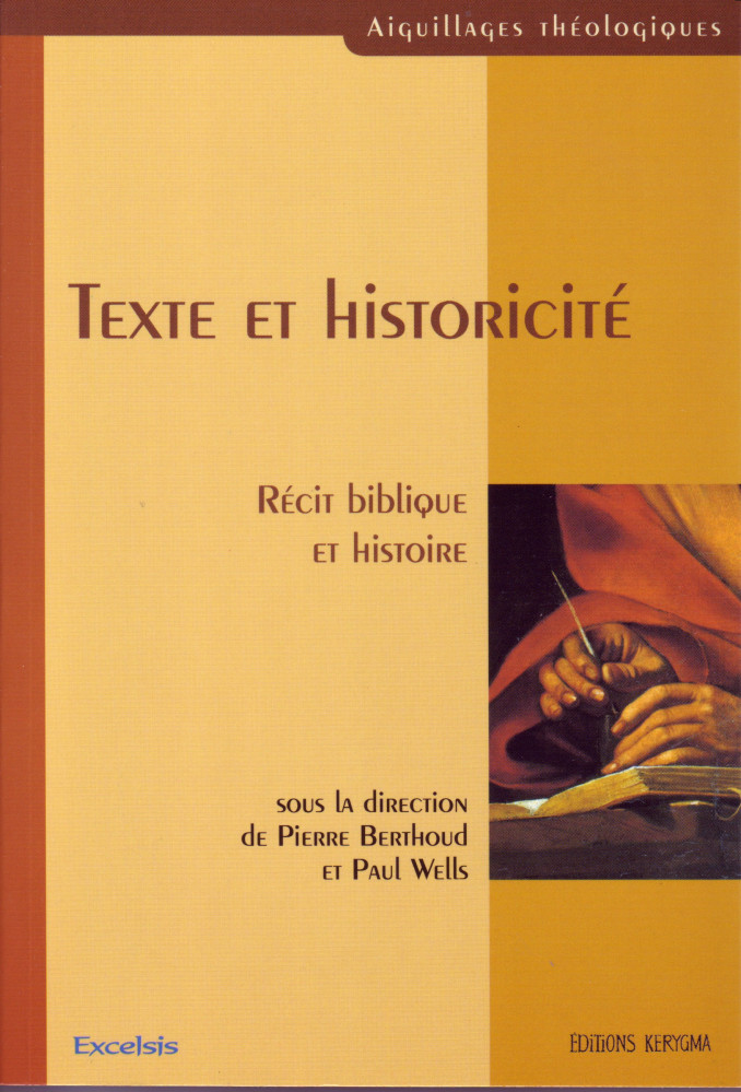 Texte et historicité - Récit biblique et histoire