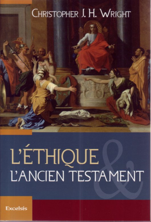 Éthique et l'Ancien Testament (L')